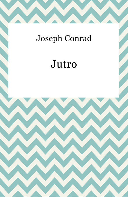 okładka Jutro ebook | epub, mobi | Joseph Conrad