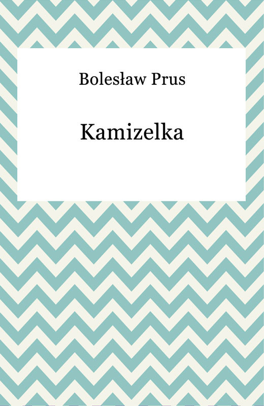 okładka Kamizelka ebook | epub, mobi | Bolesław Prus