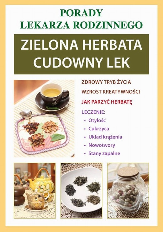 okładka Zielona herbata. Cudowny lek ebook | pdf | Anna Kubanowska