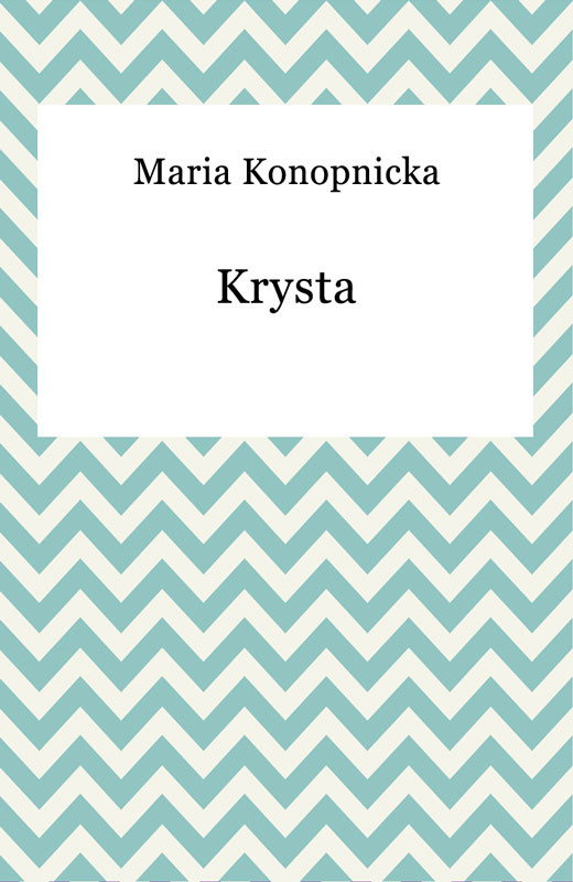 okładka Krysta ebook | epub, mobi | Maria Konopnicka