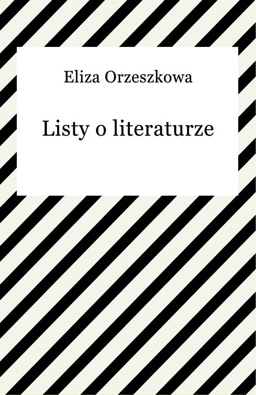 okładka Listy o literaturze ebook | epub, mobi | Eliza Orzeszkowa