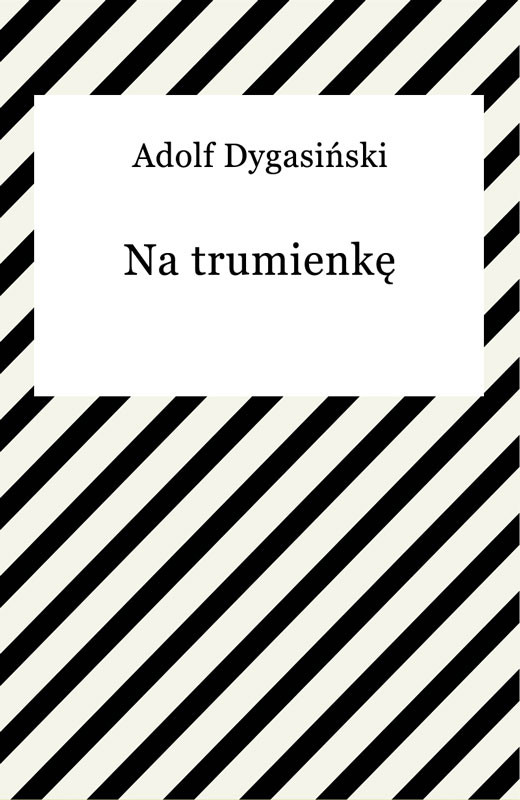 okładka Na trumienkę ebook | epub, mobi | Adolf Dygasiński