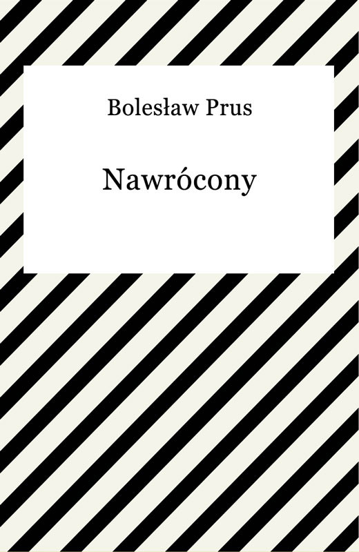 okładka Nawrócony ebook | epub, mobi | Bolesław Prus