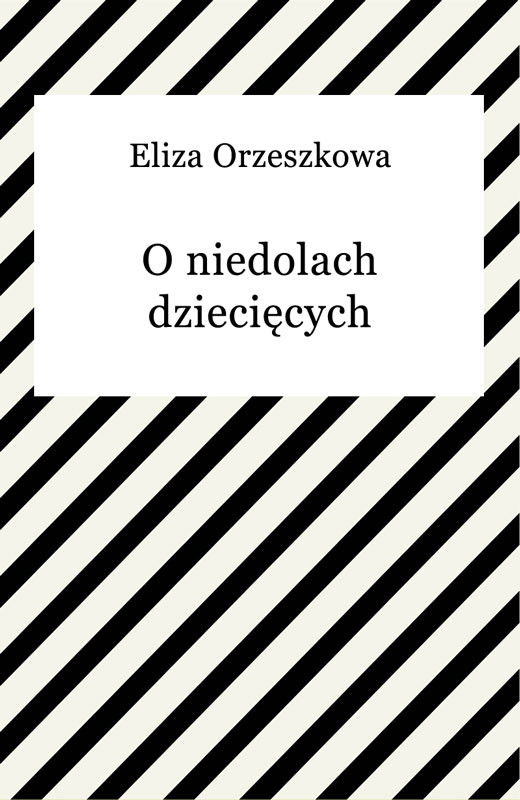 okładka O niedolach dziecięcych ebook | epub, mobi | Eliza Orzeszkowa