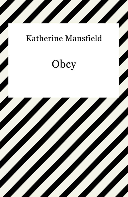okładka Obcy ebook | epub, mobi | Katherine Mansfield