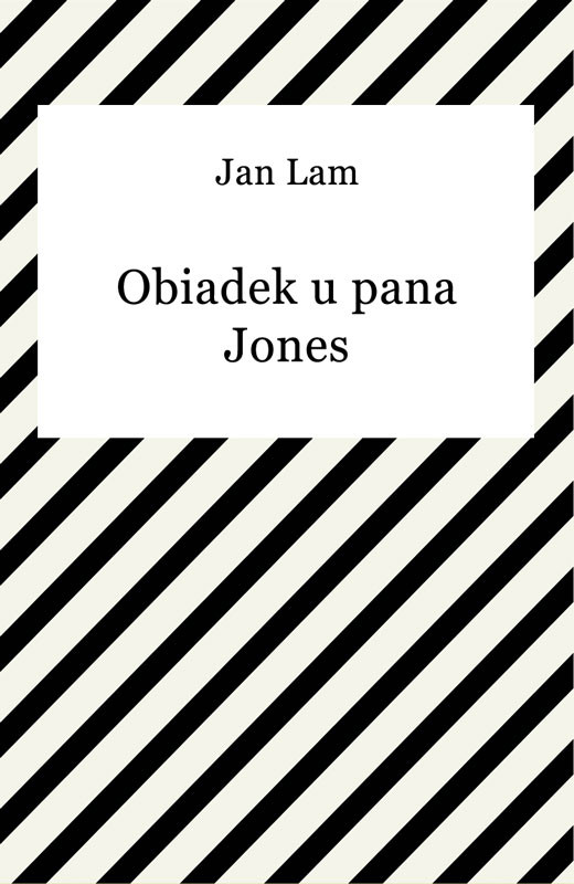 okładka Obiadek u pana Jones ebook | epub, mobi | Jan Lam