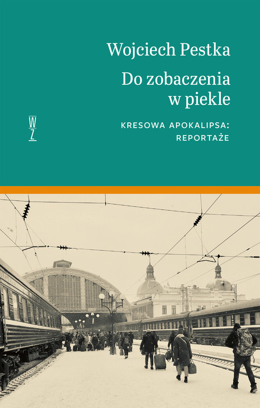 okładka DO ZOBACZENIA W PIEKLE ebook | epub, mobi | Wojciech Pestka