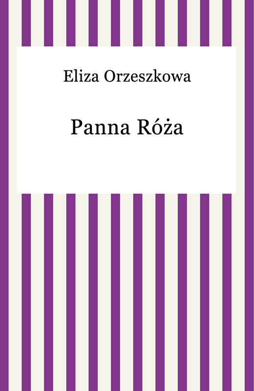 okładka Panna Róża ebook | epub, mobi | Eliza Orzeszkowa
