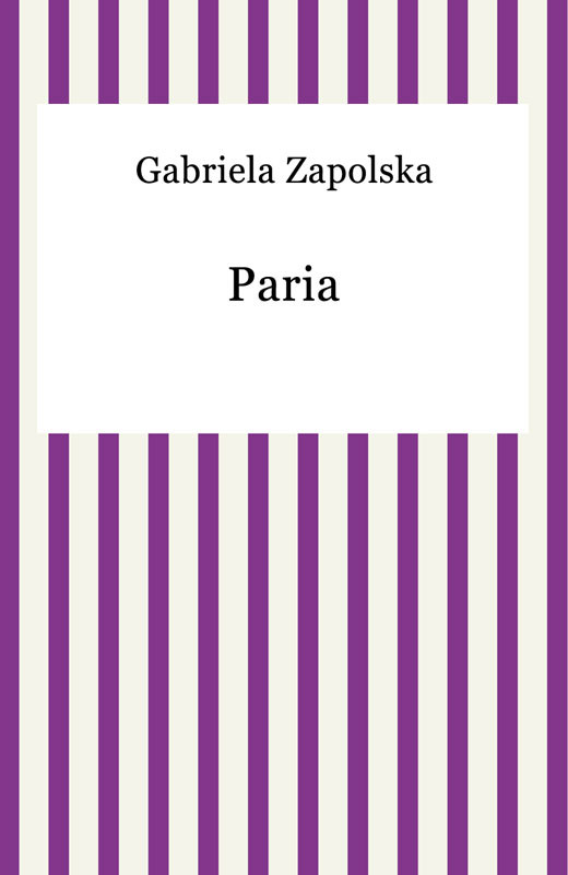 okładka Paria ebook | epub, mobi | Gabriela Zapolska