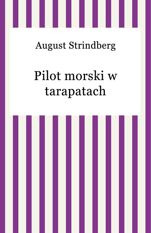okładka Pilot morski w tarapatach ebook | epub, mobi | August Strindberg