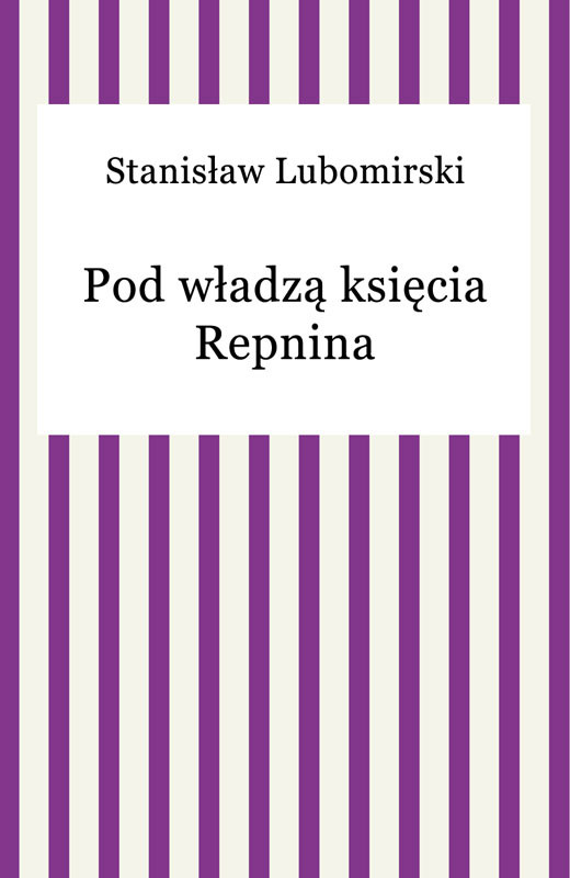 okładka Pod władzą księcia Repnina ebook | epub, mobi | Stanisław Lubomirski