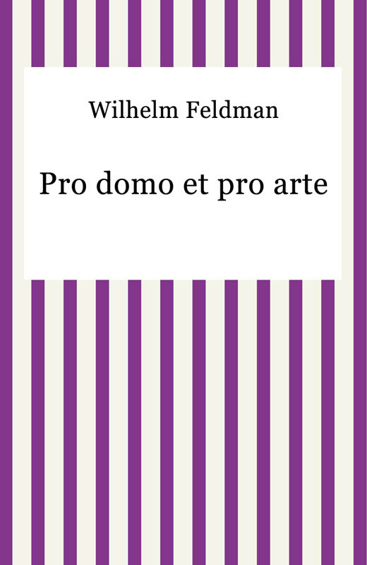 okładka Pro domo et pro arte ebook | epub, mobi | Wilhelm Feldman