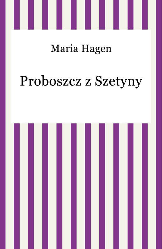 okładka Proboszcz z Szetyny ebook | epub, mobi | Maria Hagen