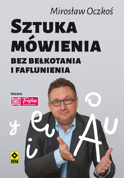 okładka Sztuka mówienia bez bełkotania i faflunienia ebook | epub, mobi | Mirosław Oczkoś