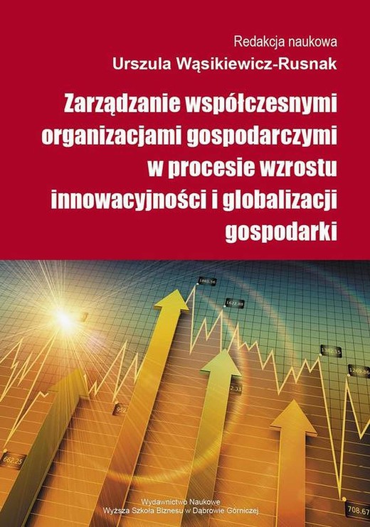 okładka Zarządzanie współczesnymi organizacjami gospodarczymi w procesie wzrostu innowacyjności i globalizacji gospodarki ebook | pdf | Urszula Wąsikiewicz-Rusnak