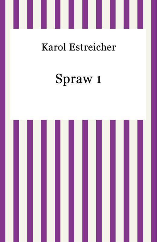 okładka Spraw 1 ebook | epub, mobi | Karol Estreicher