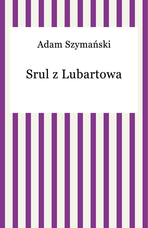 okładka Srul z Lubartowa ebook | epub, mobi | Adam Szymański