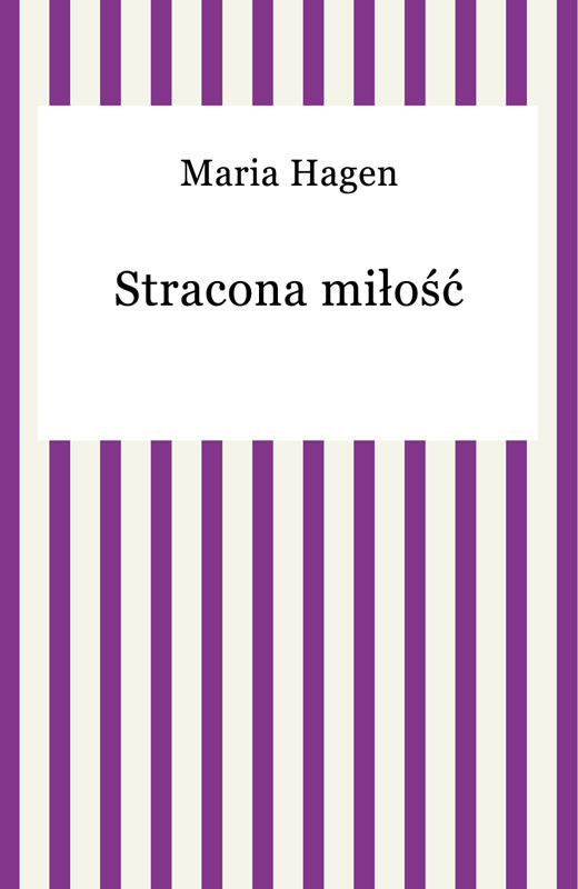 okładka Stracona miłość ebook | epub, mobi | Maria Hagen