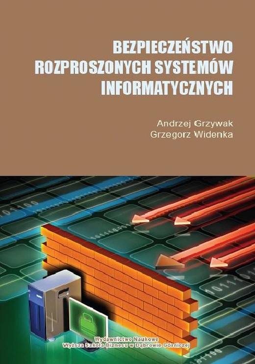 okładka Bezpieczeństwo rozproszonych systemów informatycznych ebook | pdf | Andrzej Grzywak, Grzegorz Widenka