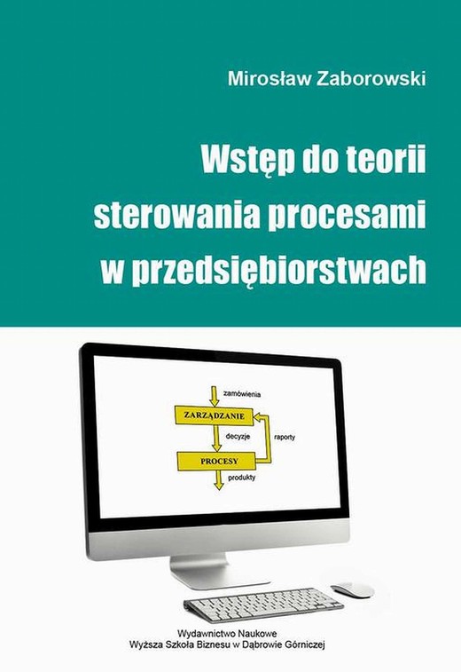 okładka Wstęp do teorii sterowania procesami w przedsiębiorstwach ebook | pdf | Mirosław Zaborowski