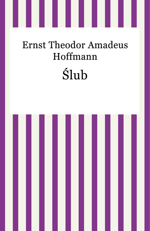 okładka Ślub ebook | epub, mobi | Ernst Theodor Amadeus Hoffmann