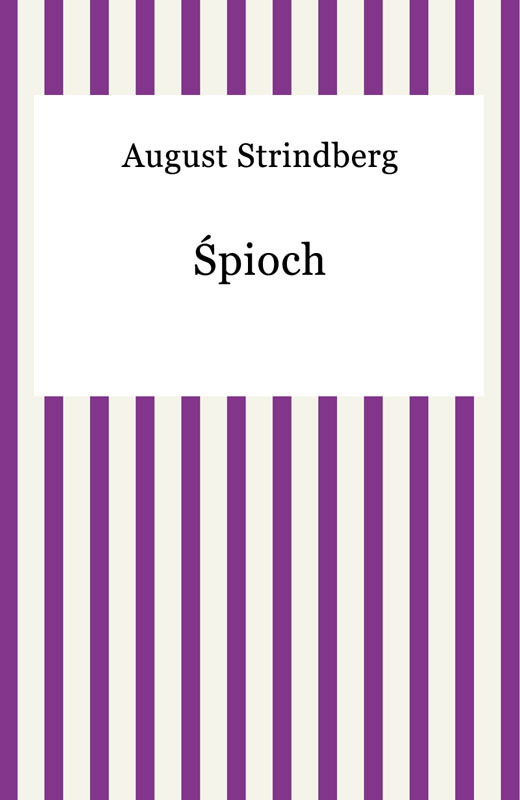 okładka Śpioch ebook | epub, mobi | August Strindberg