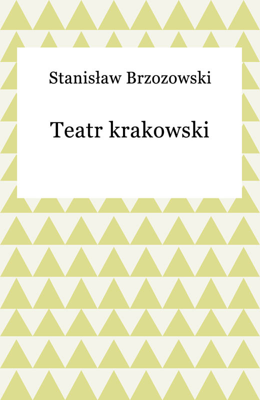 okładka Teatr krakowski ebook | epub, mobi | Stanisław Brzozowski