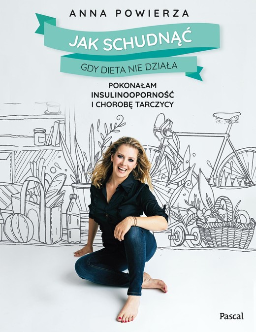 okładka Jak schudnąć gdy dieta nie działa ebook | epub, mobi | Anna Powierza