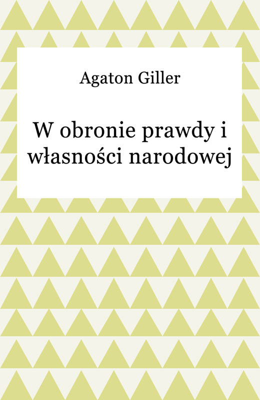 okładka W obronie prawdy i własności narodowej ebook | epub, mobi | Agaton Giller