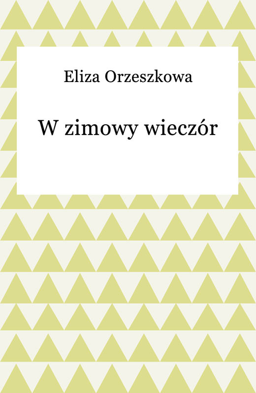 okładka W zimowy wieczór ebook | epub, mobi | Eliza Orzeszkowa