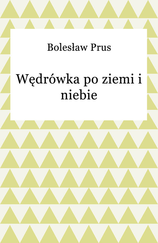 okładka Wędrówka po ziemi i niebie ebook | epub, mobi | Bolesław Prus