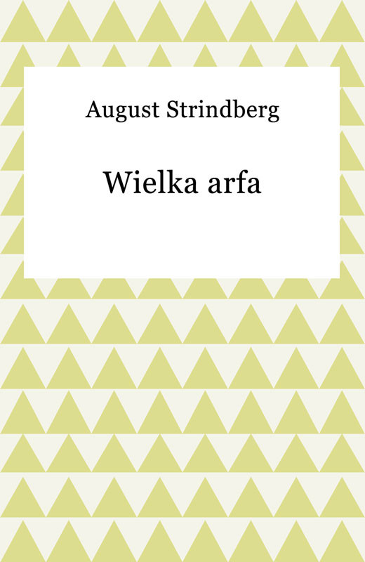 okładka Wielka arfa ebook | epub, mobi | August Strindberg