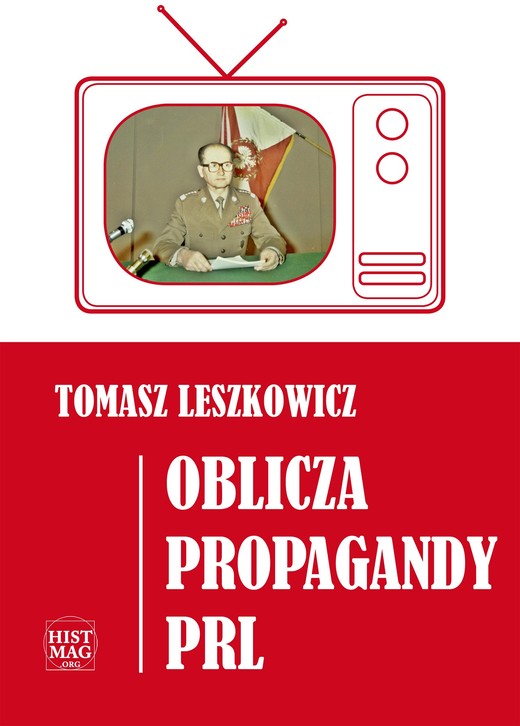 okładka Oblicza propagandy PRL ebook | epub, mobi | Tomasz Leszkowicz
