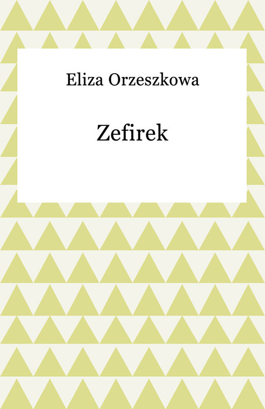 okładka Zefirek ebook | epub, mobi | Eliza Orzeszkowa