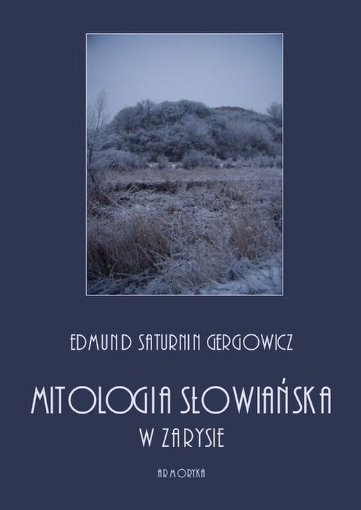 okładka Mitologia słowiańska w zarysie ebook | pdf | Edmund Saturnin Gregorowicz