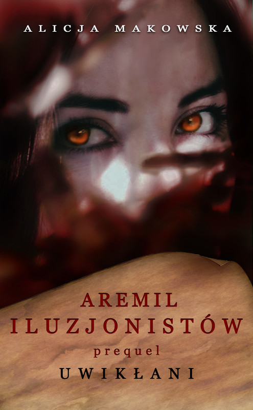 okładka Aremil Iluzjonistów: Uwikłani ebook | epub, mobi | Alicja Makowska