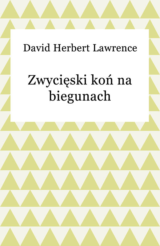 okładka Zwycięski koń na biegunach ebook | epub, mobi | David Herbert Lawrence