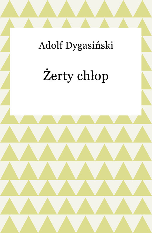 okładka Żerty chłop ebook | epub, mobi | Adolf Dygasiński