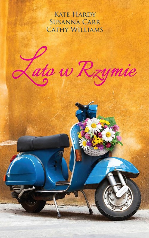 okładka Lato w Rzymie ebook | epub, mobi | Cathy Williams, Kate Hardy, Susanna Carr