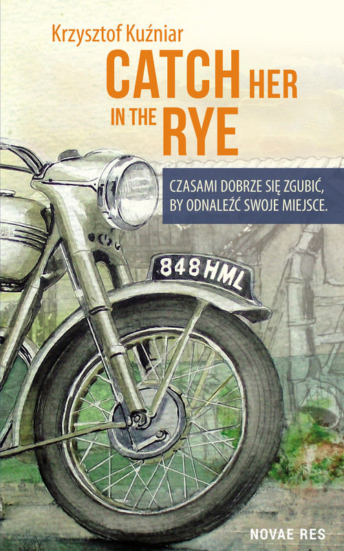 okładka Catch her in the rye ebook | epub, mobi | Krzysztof Kuźniar