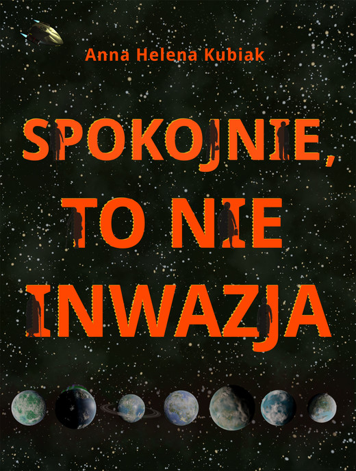 okładka Spokojnie, to nie inwazja ebook | epub, mobi, pdf | Anna Helena Kubiak