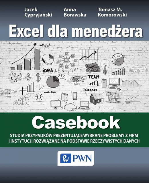 okładka Excel dla menedżera - Casebook ebook | epub, mobi | Tomasz M. Komorowski, Anna Borawska, Jacek Cypryjański