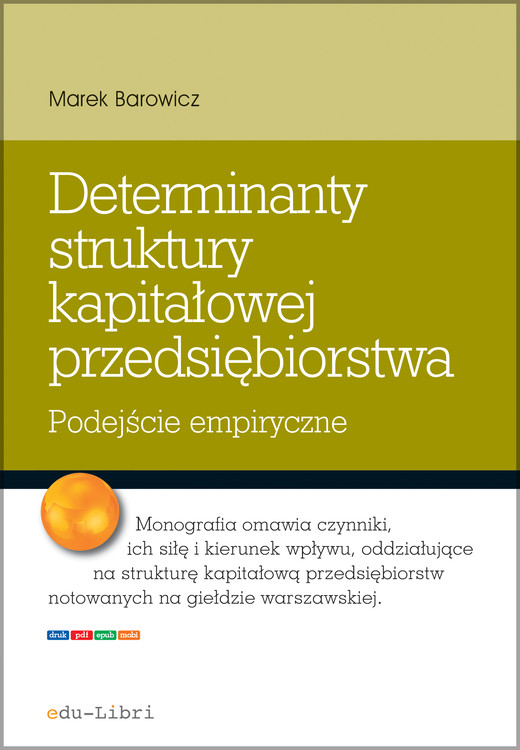 okładka Determinanty struktury kapitałowej przedsiębiorstwa ebook | epub, mobi | Marek Barowicz