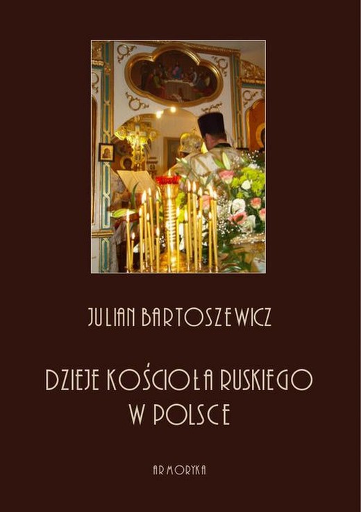 okładka Dzieje kościoła ruskiego w Polsce ebook | pdf | Julian Bartoszewicz