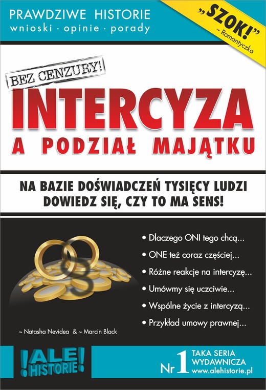 okładka Intercyza a podział majątku. Prawdziwe historie, wnioski, opinie, porady... ebook | epub, mobi | Marcin Black, Natasha Newidea