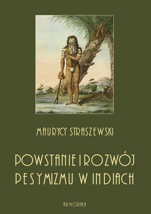 okładka Powstanie i rozwój pesymizmu w Indiach ebook | pdf | Maurycy Staszewski