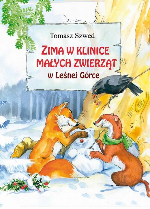 okładka Zima w Klinice Małych Zwierząt w Leśnej Górce ebook | epub, mobi | Tomasz Szwed