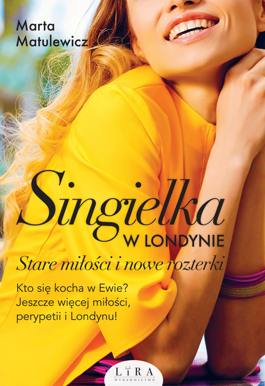 okładka Singielka w Londynie. Stare miłości i nowe rozterki ebook | epub, mobi | Matulewicz Marta