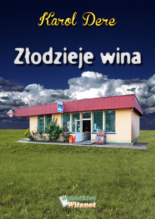 okładka Złodzieje wina ebook | epub, mobi | Karol Dere