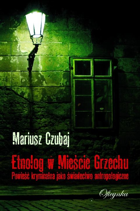 okładka Etnolog w Mieście Grzechu ebook | epub, mobi | Mariusz Czubaj